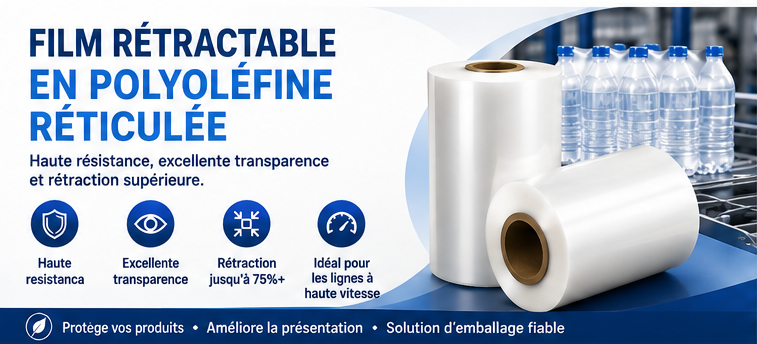 Conseils pour utiliser un film rétractable en polyoléfine réticulée